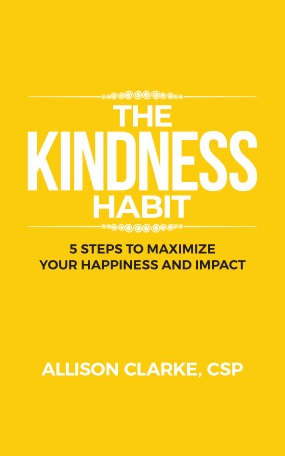 book cover - The Kindness Habit: 5 Steps to Maximize Your Happiness and Impact